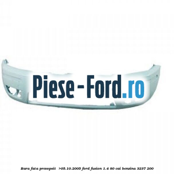 Bara fata an 10/2005-06/2012 model cu bandouri laterale Ford Fusion 1.4 80 cai benzina